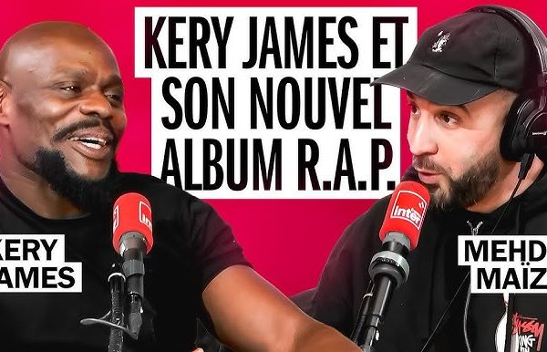🎙 Kery James : son enfance, ses succès et DJ Mehdi – Mehdi Maizi pour France Inter 🔥