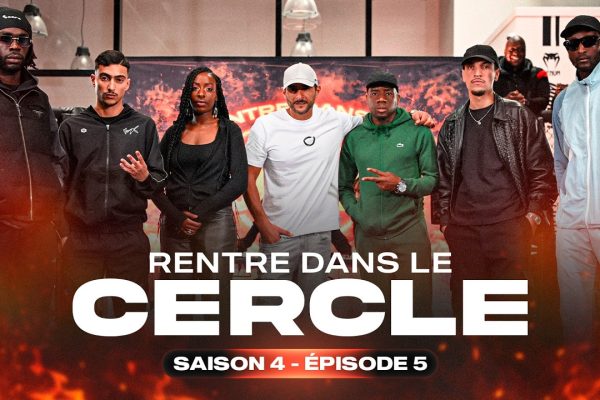 🎤 Rentre dans le Cercle – Saison 4 Épisode 5 : Kerchak, Saif, Yend, Udeyfa, Youssef Swatts et Mufasa au rendez-vous ! 🔥